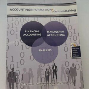 Accounting Information for Decision Making Yavari Hansen Otto ISBN 9781615492633